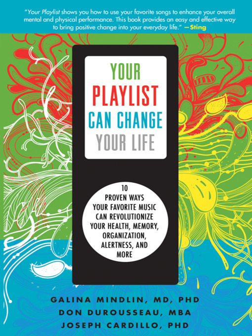 Title details for Your Playlist Can Change Your Life by Galina Mindlin - Available